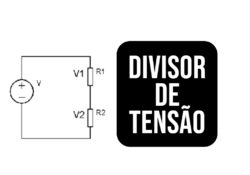 DIVISOR DE TENSAO 1 1 250x175 - Divisor de Tensão